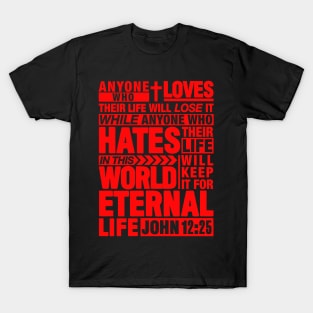 John 12:25 Eternal Life T-Shirt